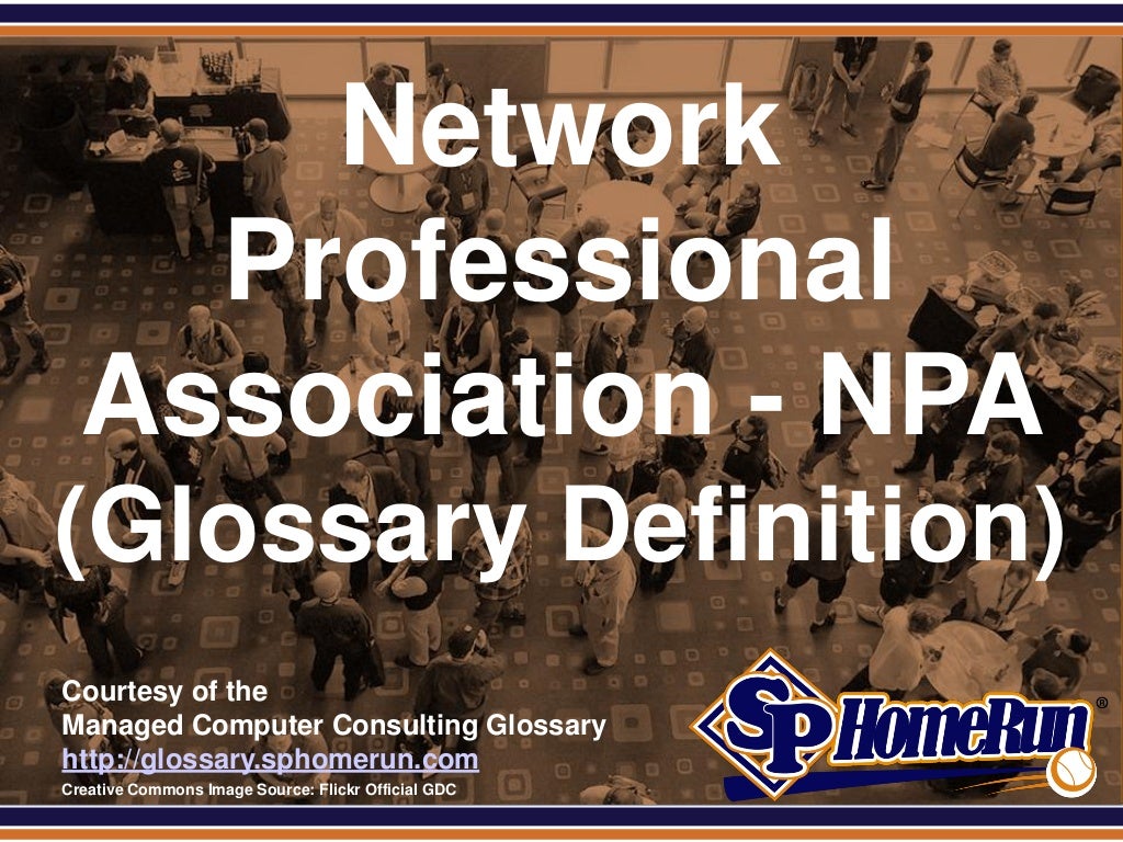 Network Professional Association NPA (Glossary Definition) (Slides)