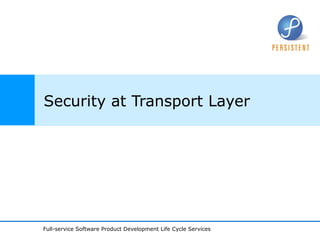 Security at Transport Layer 