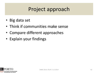 DIME 2014, FEUP, 5-12-2014 42
 