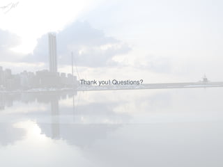 Thank you! Questions?
 