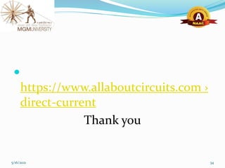 
https://www.allaboutcircuits.com ›
direct-current
Thank you
5/16/2021 34
 