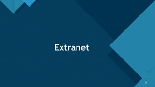 Click to edit Master title style
59
59
Extranet
 