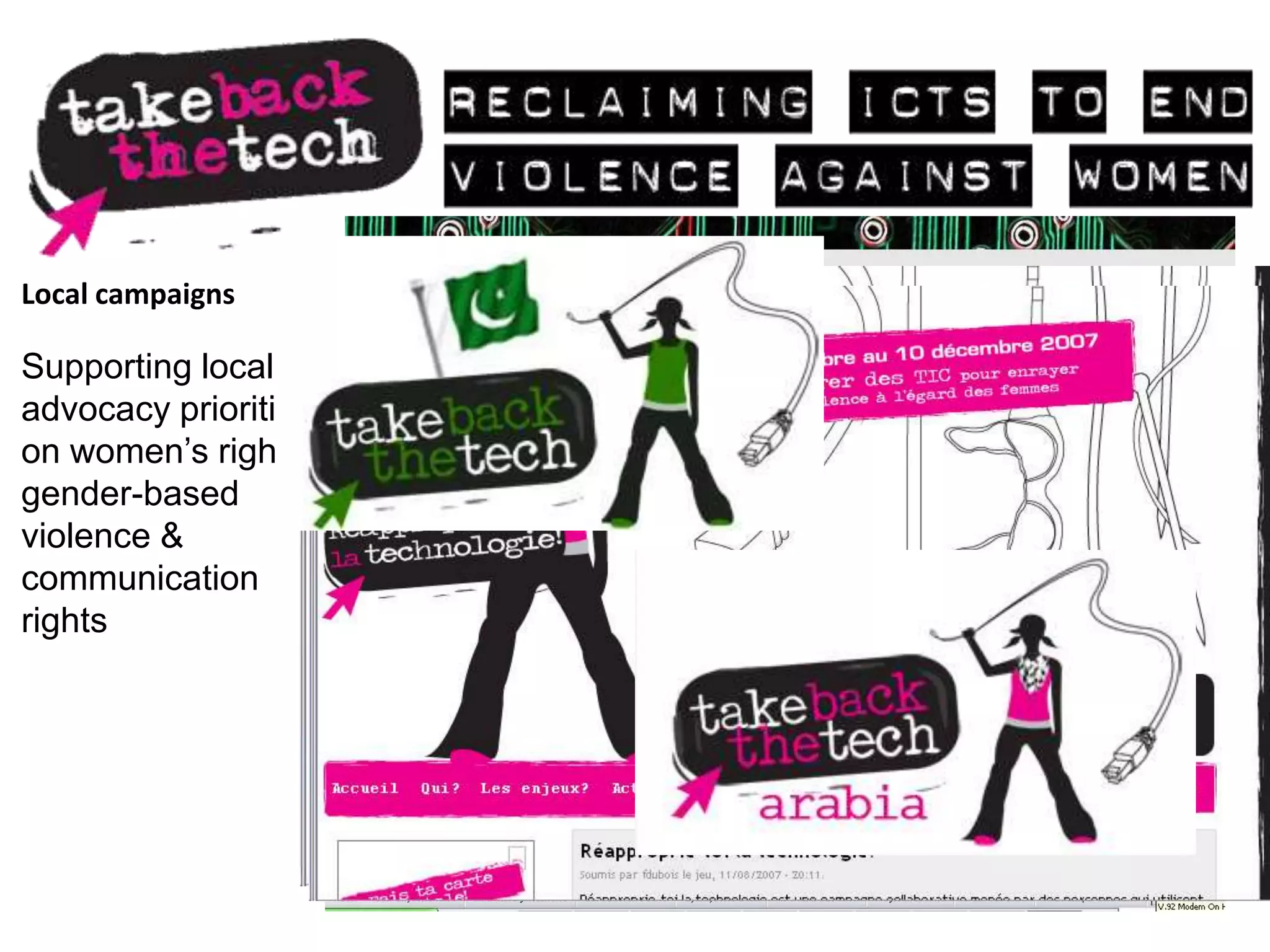 Local campaigns

Supporting local
advocacy priorities
on women’s rights,
gender-based
violence &
communication
rights
 