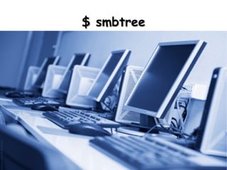 $ smbtree
 