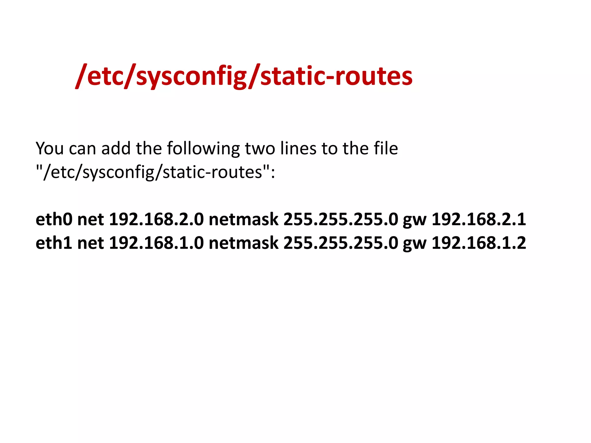 /etc/sysconfig/static-routes

You can add the following two lines to the file
"/etc/sysconfig/static-routes":

eth0 net 192.168.2.0 netmask 255.255.255.0 gw 192.168.2.1
eth1 net 192.168.1.0 netmask 255.255.255.0 gw 192.168.1.2
 