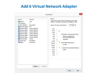 Virtual Network Editor
Uncheck "Connect a host virtual adapter to this
network" to make isolated subnet
Uncheck this
 