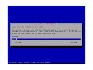 Install your Operating System
 