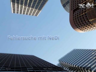 Nov-14 
NeDi – find IT 
30  