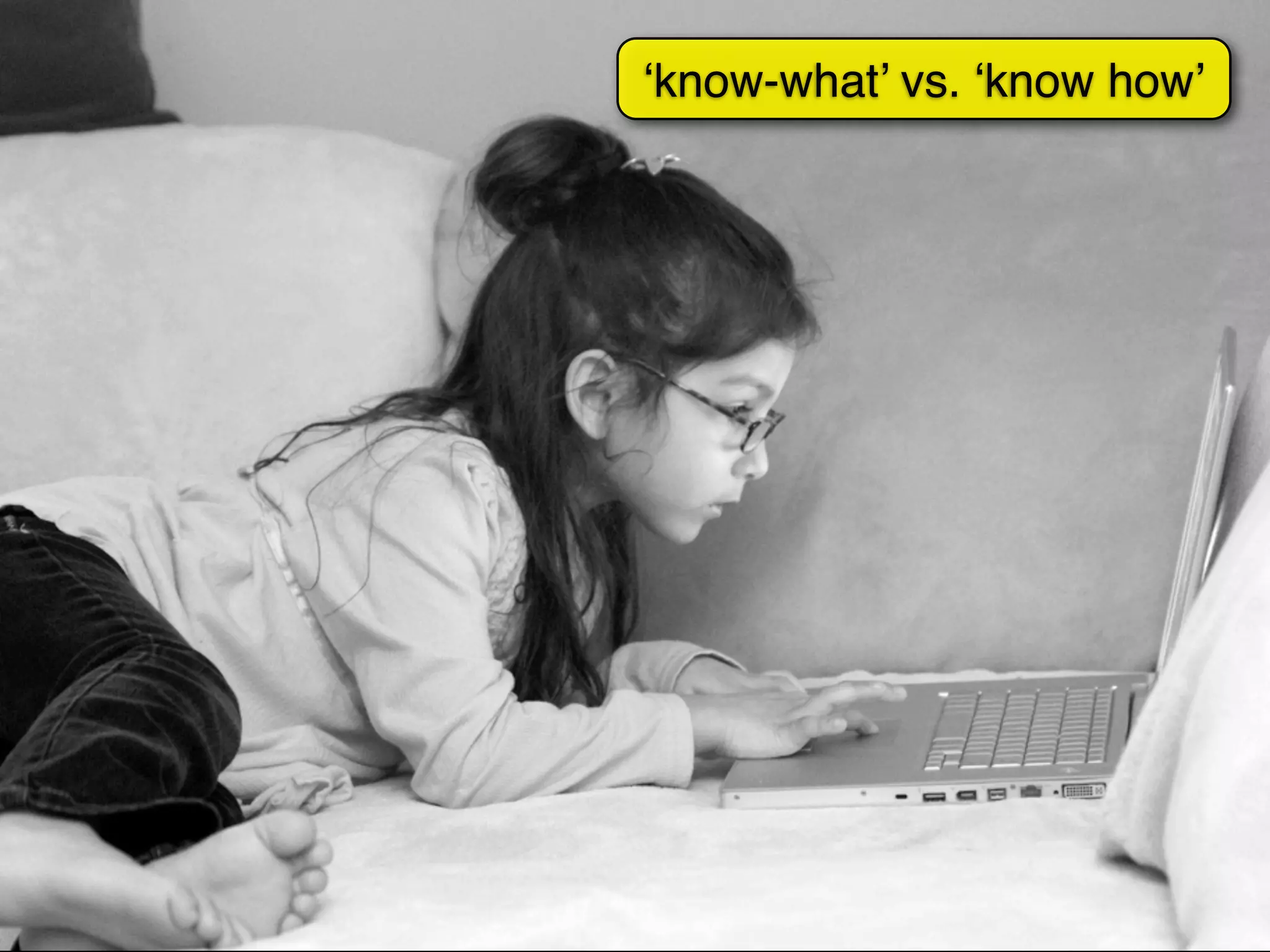 ‘know-what’ vs. ‘know how’
 