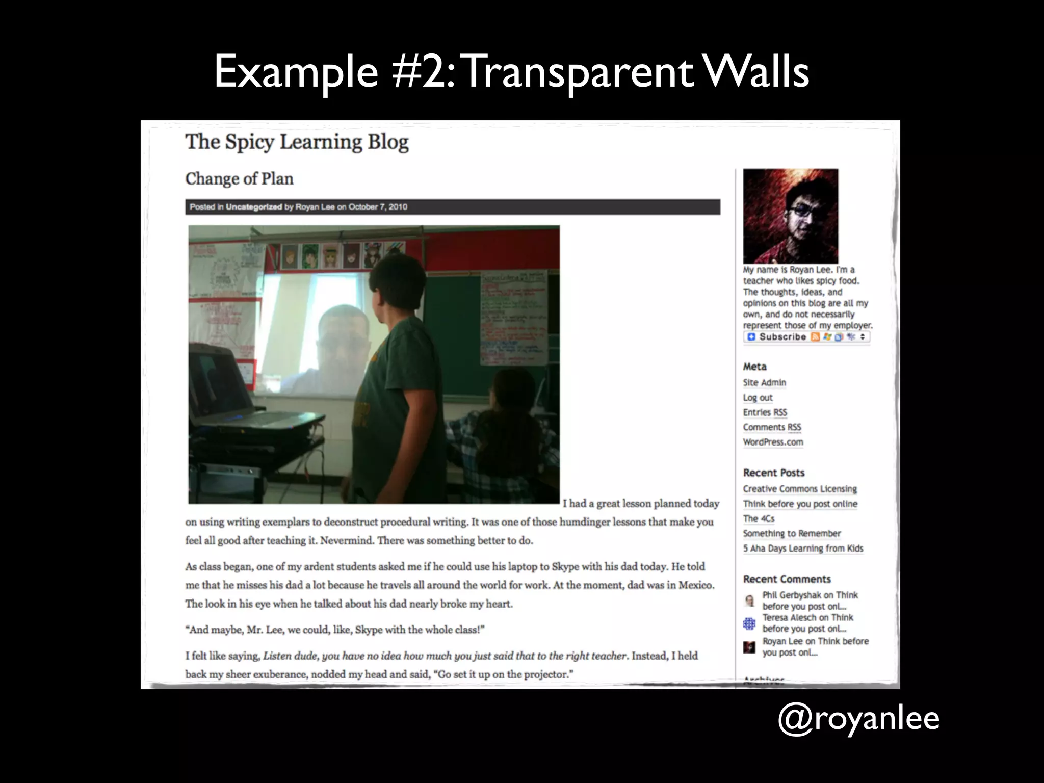 Example #2: Transparent Walls




                           @royanlee
 