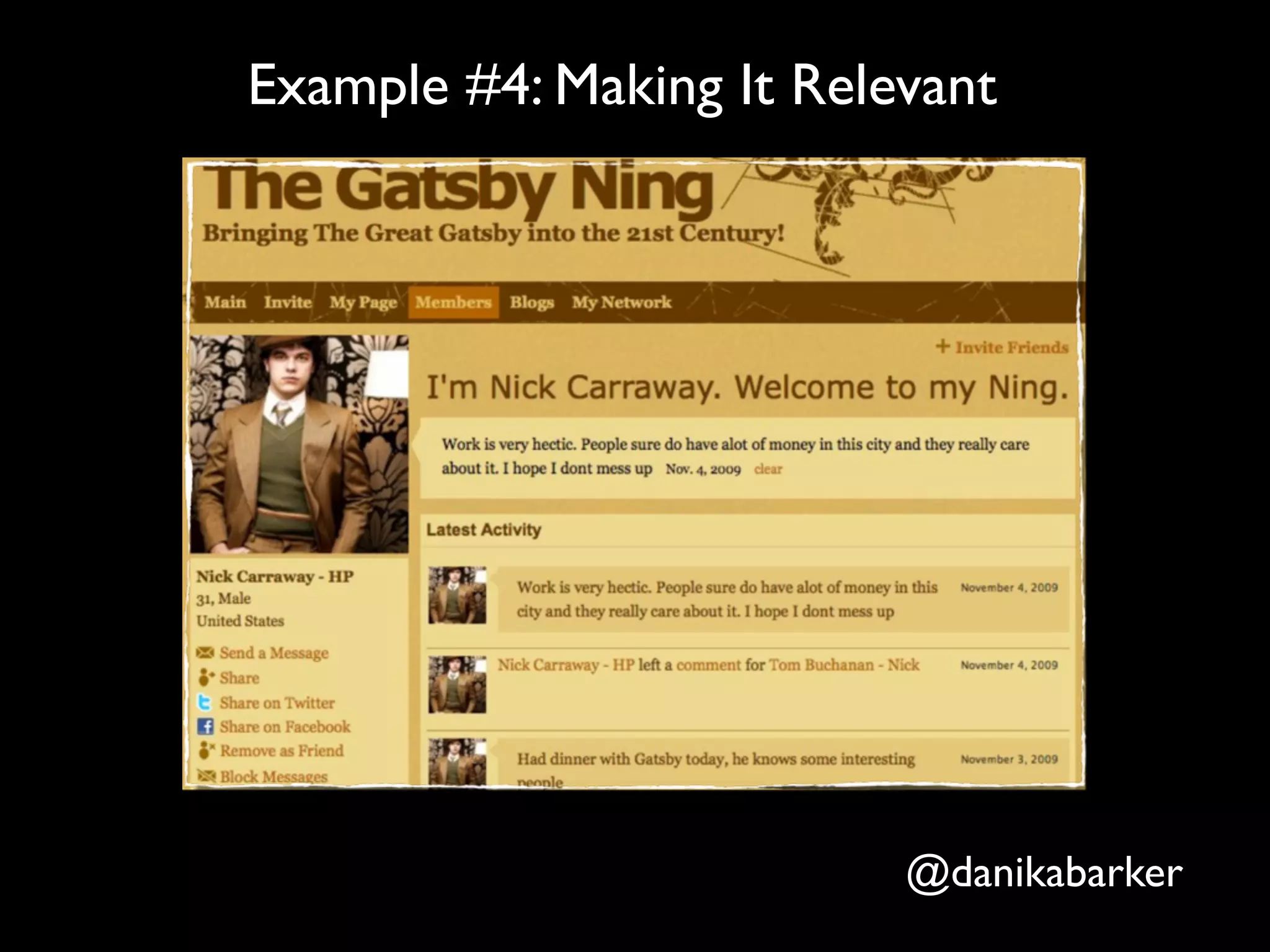 Example #4: Making It Relevant




                          @danikabarker
 
