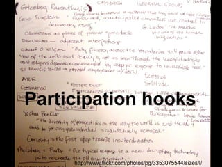 http://www.flickr.com/photos/bg/3353075544/sizes/l/ Participation hooks 