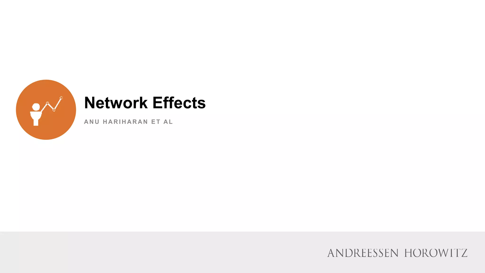 Network Effects
A N U H A R I H A R A N E T A L
 
