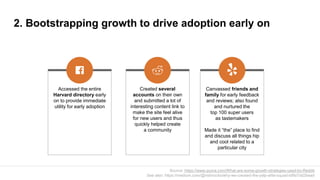 2. Bootstrapping growth to drive adoption early on
Source: https://www.quora.com/What-are-some-growth-strategies-used-by-R...