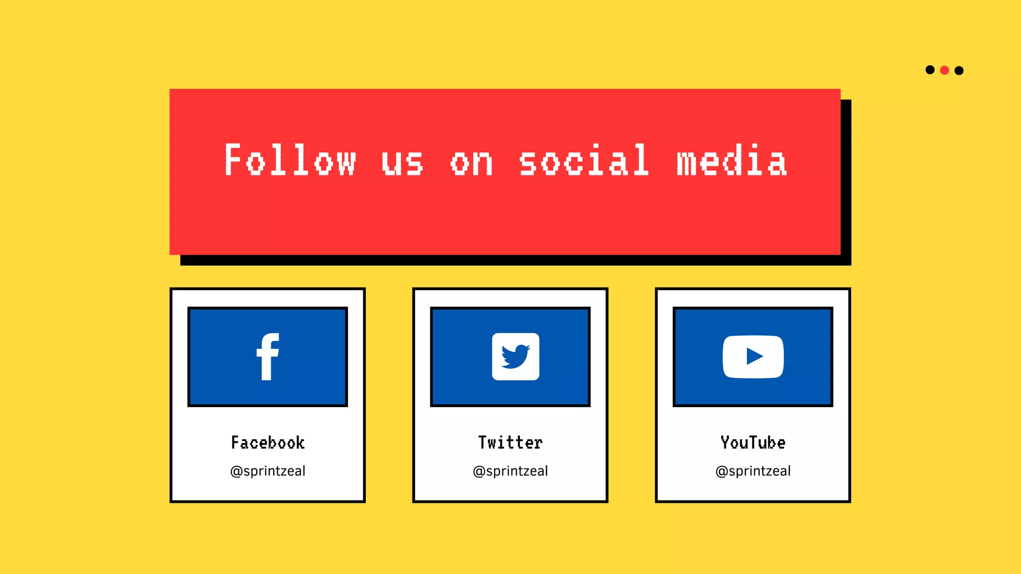 Follow us on social media
Facebook
@sprintzeal
Twitter
@sprintzeal
YouTube
@sprintzeal
 