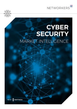 Part of
CYBER
SECURITY
MARKET INTELLIGENCE
 