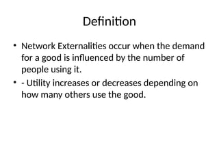 Network Externalities Definition Network_Externalities .pptx