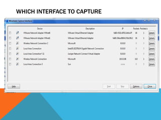 WHICH INTERFACE TO CAPTURE
 