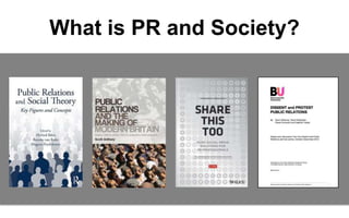 What is PR and Society?

 