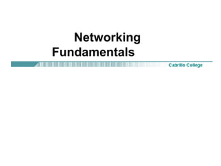 Networking
Fundamentals
 