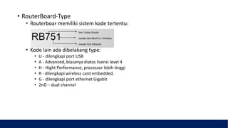 Type Routerboard Umum Network fundamental & mikro tik basic ahmad lukman | PDF