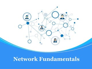 Network Fundamentals
 