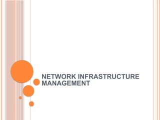 NETWORK INFRASTRUCTURE MANAGEMENT-mod1_1.pptx | Computer Networking ...