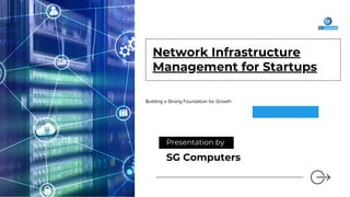 Network Infrastructure Management: Secure & Scale Your Startup with SG ...
