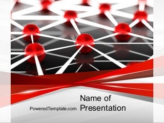 Name of
PresentationPoweredTemplate.com
 