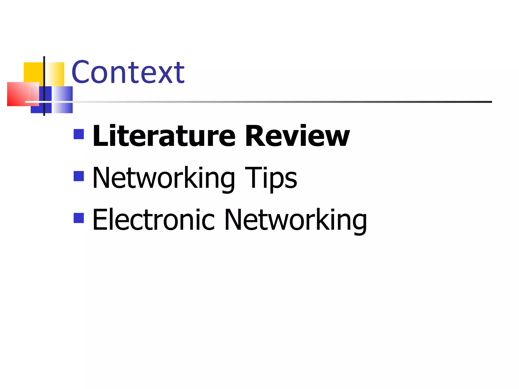 Context Literature Review Networking Tips Electronic Networking 