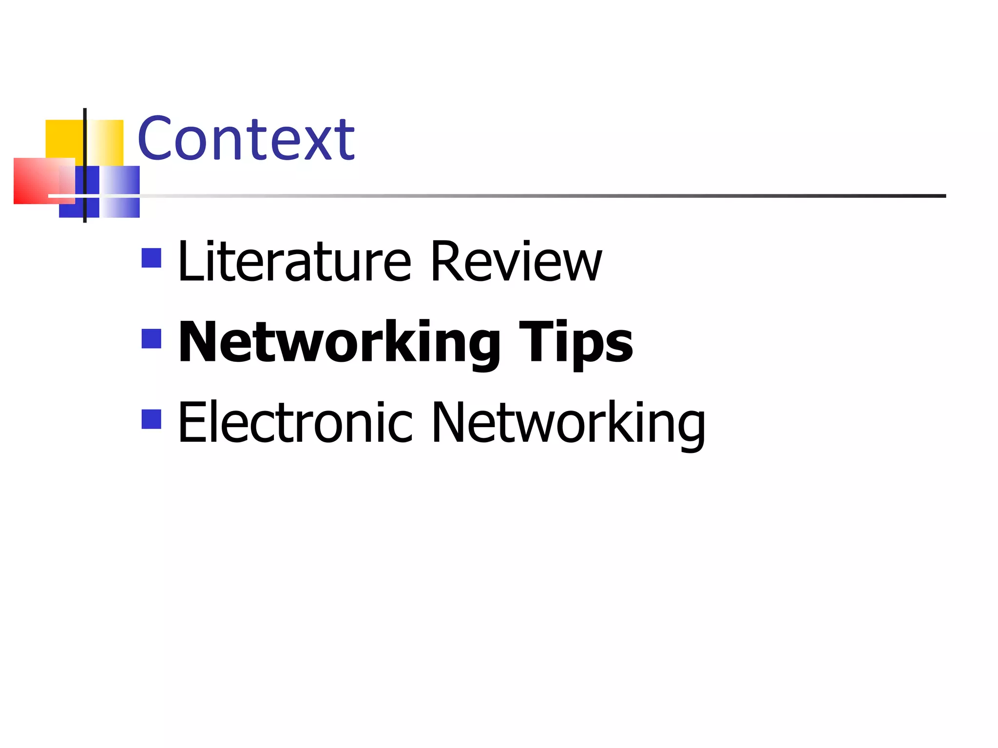 Context Literature Review Networking Tips Electronic Networking 