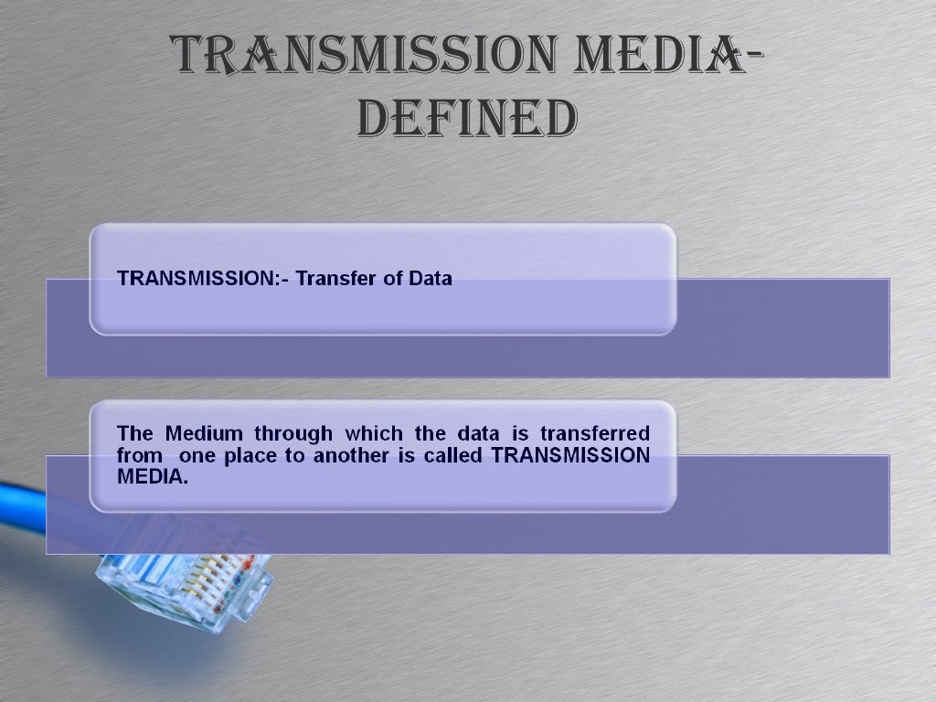 Transmission Media
