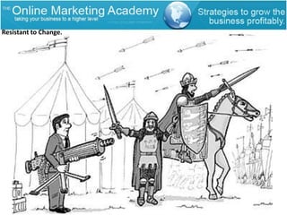  Those who don't adapt will struggle within 2-5 years (or may be struggling now?)