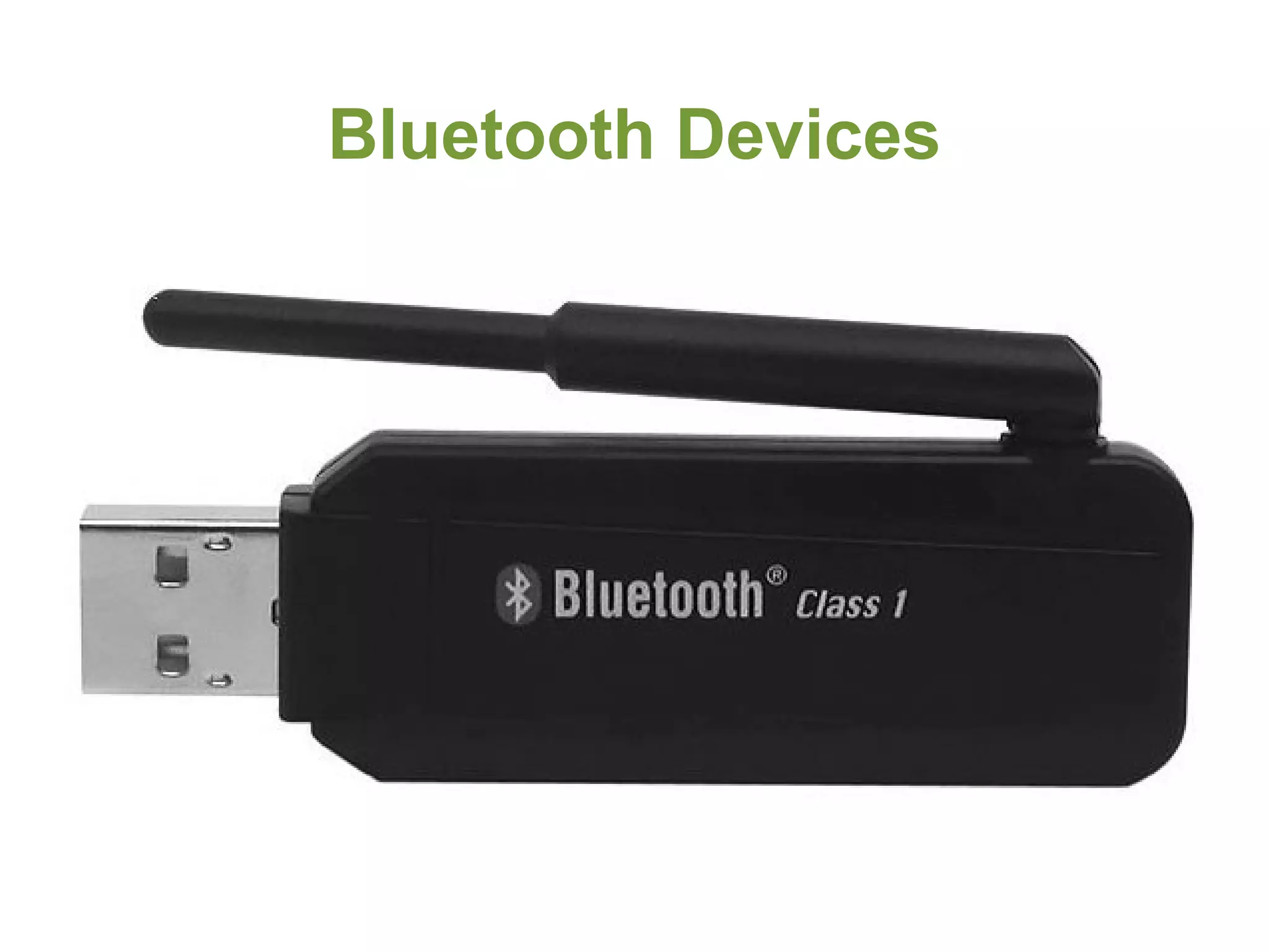 Bluetooth Devices
 
