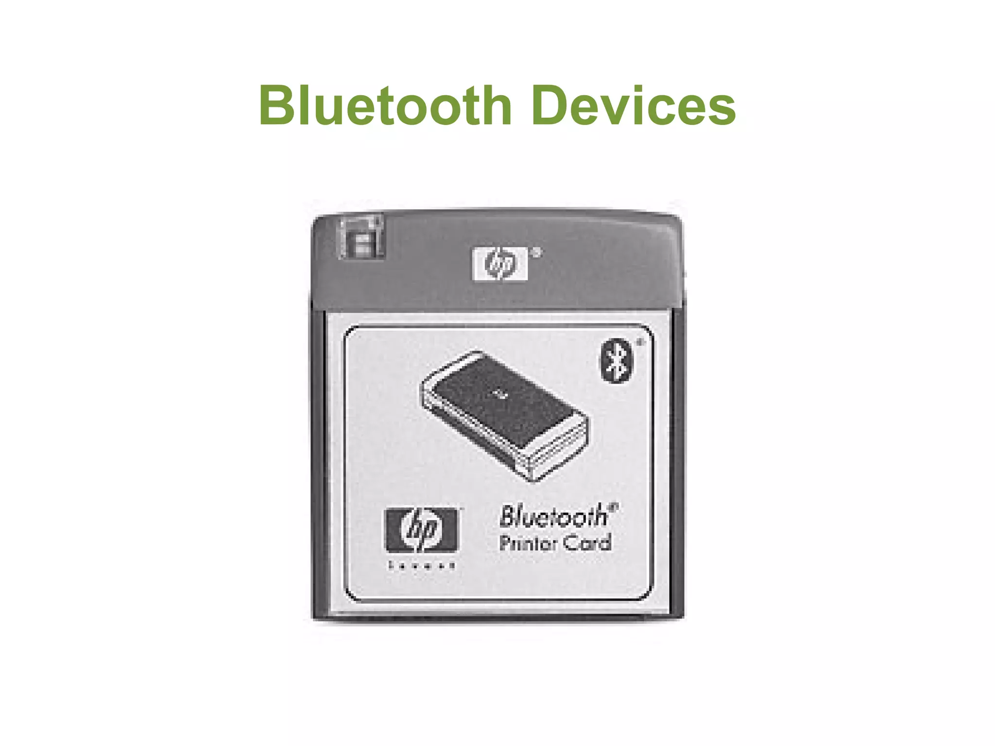 Bluetooth Devices
 