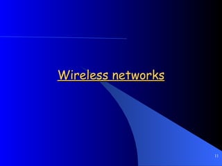 Wireless networks 