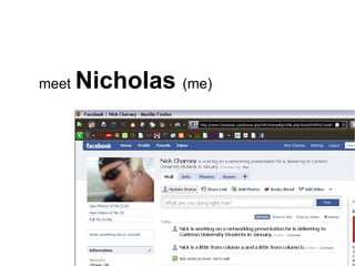 meet   Nicholas  (me)   