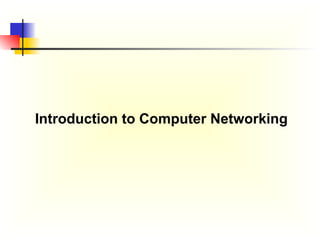 Comprehensive Introduction to Computer Networking Concepts and ...