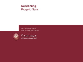 Progetto Sami  Networking 