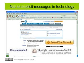 Not so implicit messages in technology 