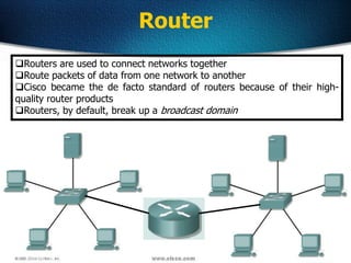 7
Router
Routers are used to connect networks together
Route packets of data from one network to another
Cisco became t...