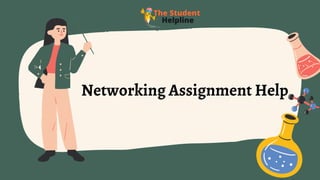 Networking Assignment Help
 