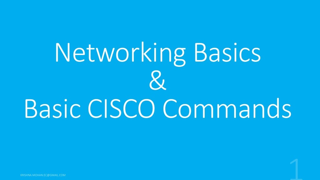 Networking basics and basic cisco commands