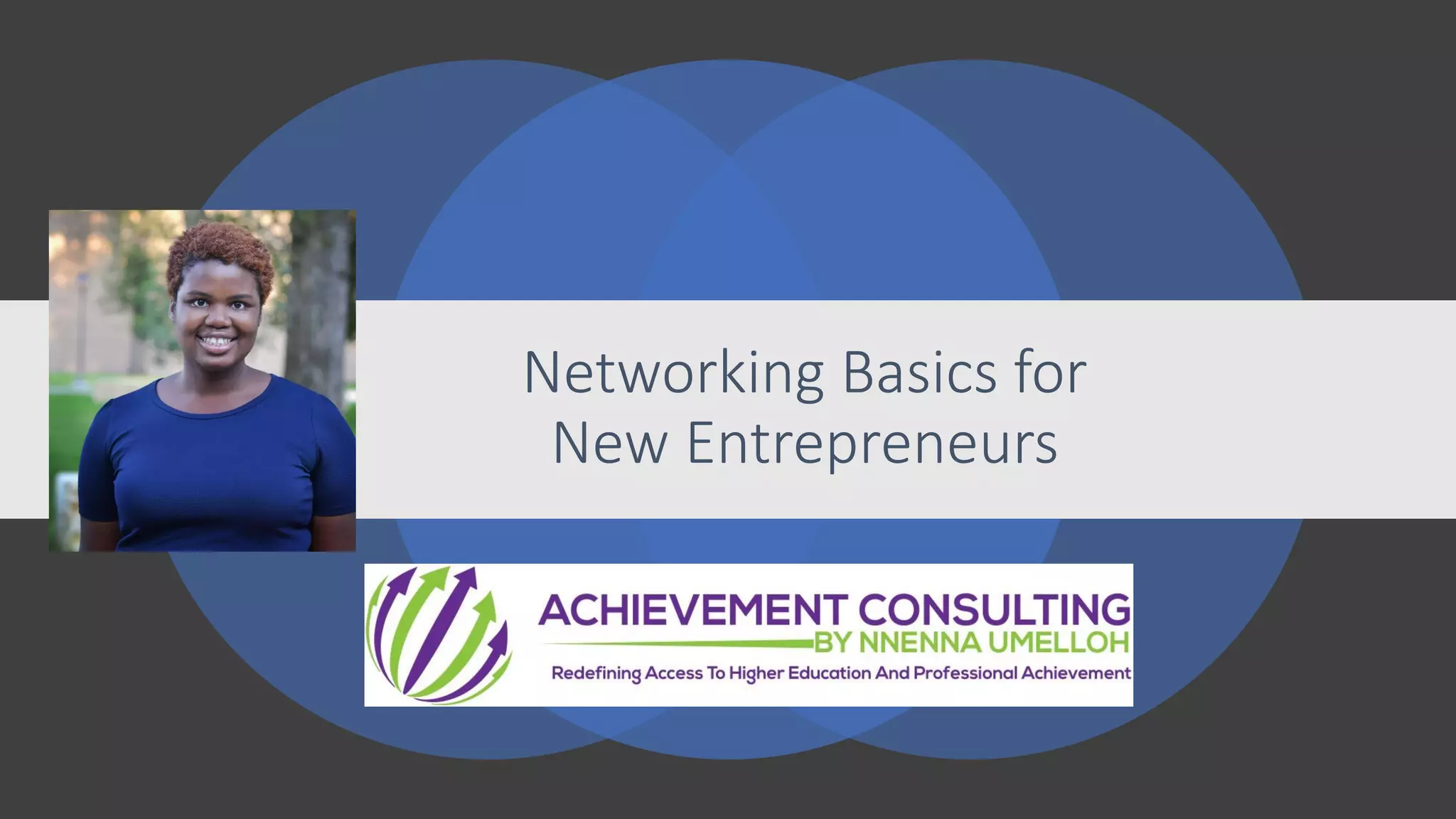 Networking Basics for
New Entrepreneurs
 