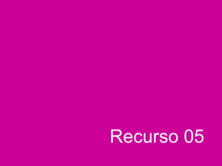 Recurso 05 