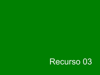 Recurso 03 