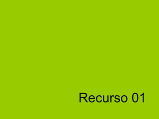 Recurso 01 