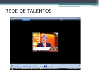 REDE DE TALENTOS

 