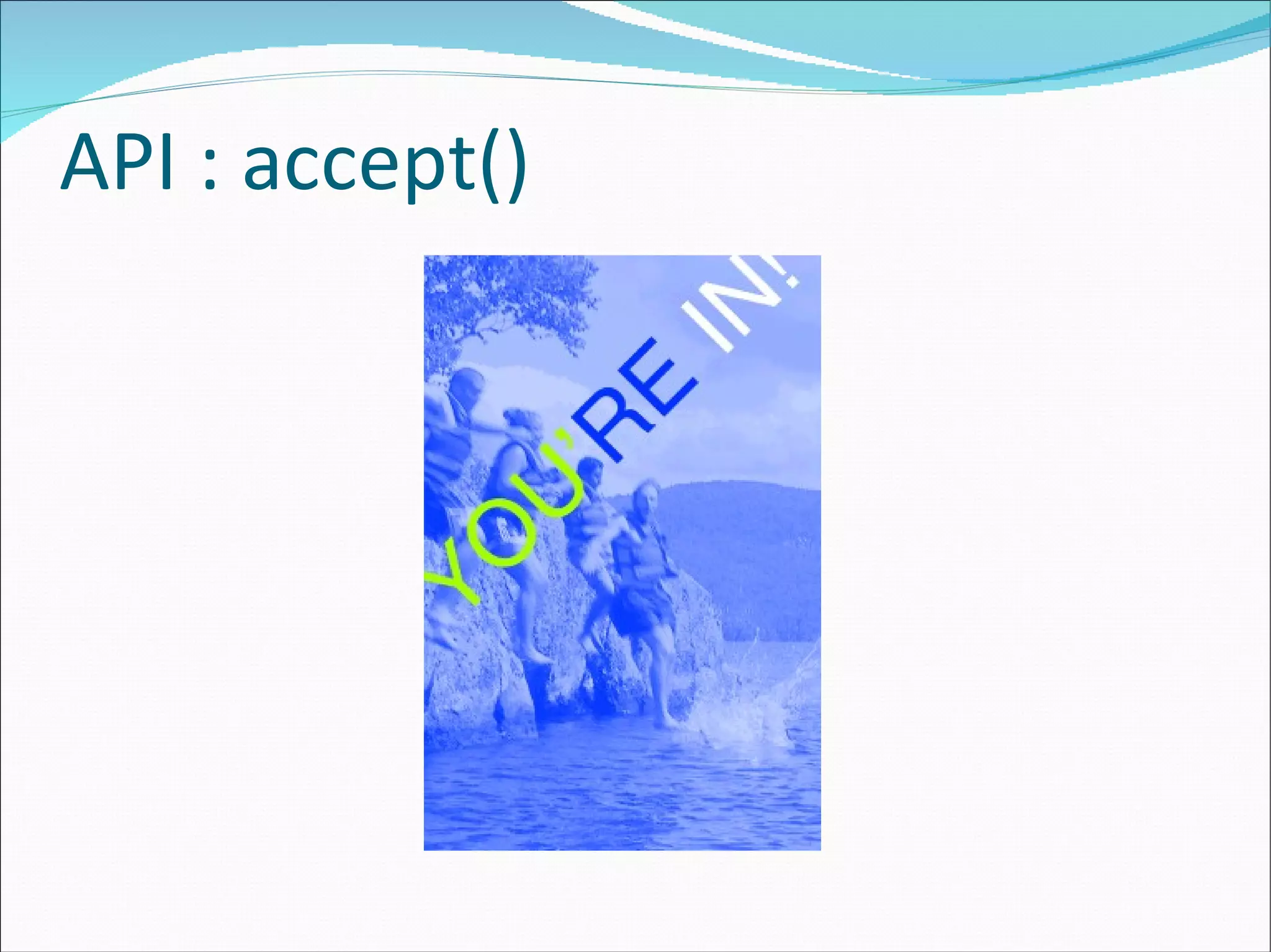 API : accept() 