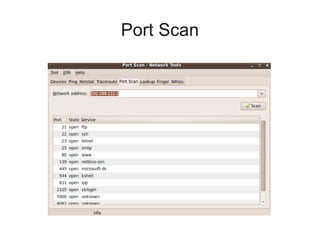 Port Scan
 